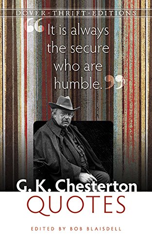G. K. Chesterton Quotes (Dover Thrift Editions) von Dover Pubn Inc