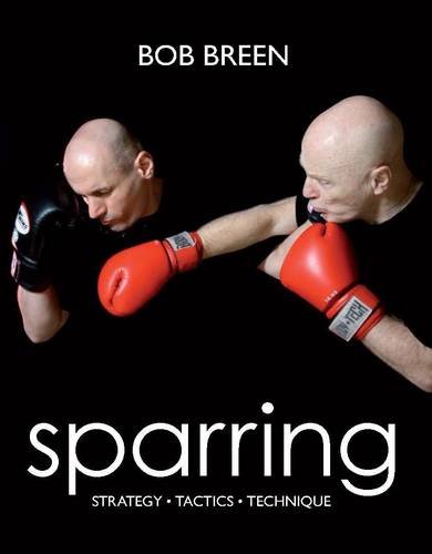 Sparring: Strategy, Tactics, Technique von Bob Breen Academy