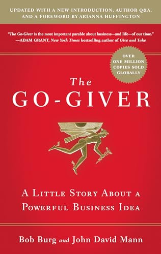 The Go-Giver, Expanded Edition: A Little Story About a Powerful Business Idea (Go-Giver, Book 1 von Portfolio