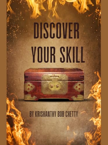 DISCOVER YOUR SKILL: "Unlock Your Hidden Potential and Build a Life of Purpose, Passion, and Impact" DISCOVER YOUR SKILL: "Unlock Your Hidden Potential and Build a Life of Purpose, Passion, and Impact" von Independently published