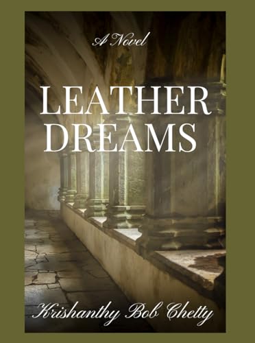LEATHER DREAMS: A Novel (NOVELS, Band 4) von Independently published