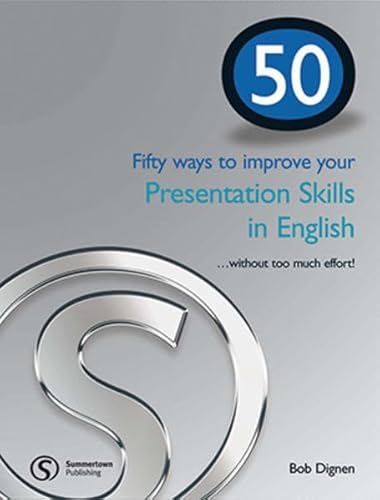 Fifty ways to improve your Presentation Skills in English: ...without too much effort! (Helbling Languages) (50 ways ....... series) von CENGAGE