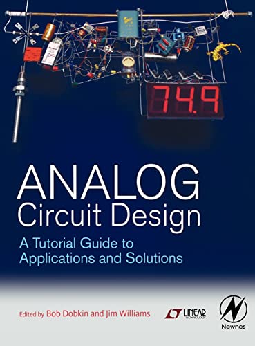 Analog Circuit Design: A Tutorial Guide to Applications and Solutions von Newnes