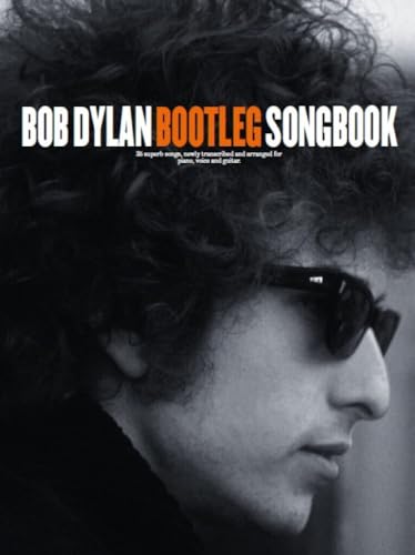Bob Dylan: Bootleg Songbook: Songbook für Klavier, Gesang, Gitarre von Hal Leonard Verlag