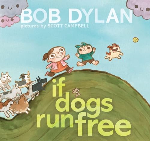 If Dogs Run Free: Bob Dylan von Simon & Schuster