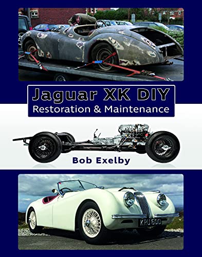 Jaguar XK DIY Restoration & Maintenance: Restoration and Maintenance