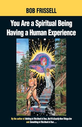 You Are a Spiritual Being Having a Human Experience