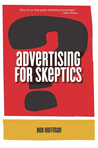 Advertising For Skeptics von Type a Group