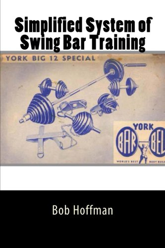 Simplified System of Swing Bar Training von CreateSpace Independent Publishing Platform