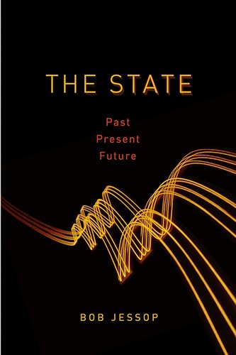 The State: Past, Present, Future (Keyconcepts) von Polity