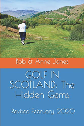 GOLF IN SCOTLAND: The Hidden Gems: Scotland's Hidden Gems: Golf Courses and Pubs Revised von Pen & Print