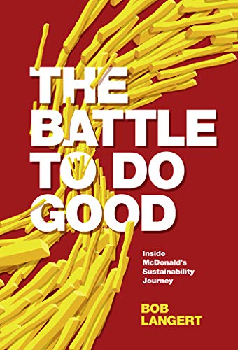 Battle to Do Good: Inside McDonald's Sustainability Journey