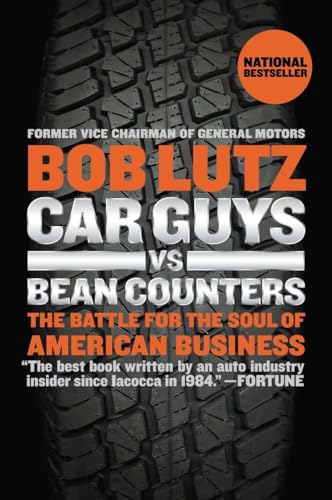 Car Guys vs. Bean Counters: The Battle for the Soul of American Business von Portfolio