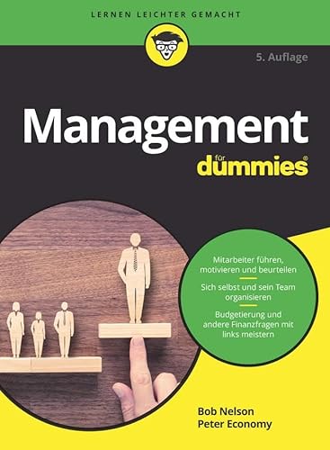 Management für Dummies: Wir führen Sie zu Ihrer Führungsrolle von Wiley-VCH
