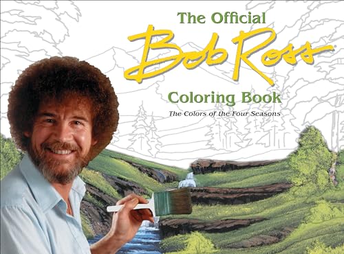 The Official Bob Ross Coloring Book: The Colors of the Four Seasons von Universe Publishing