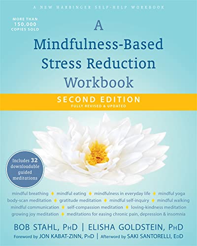 A Mindfulness-Based Stress Reduction Workbook von New Harbinger Publications