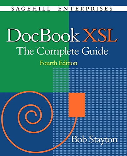 DocBook Xsl: The Complete Guide (4th Edition)