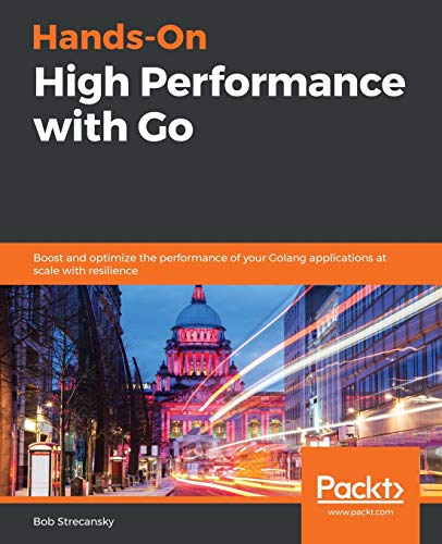 Hands-On High Performance with Go von Packt Publishing