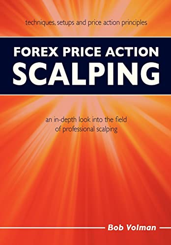 Forex Price Action Scalping: an in-depth look into the field of professional scalping von Light Tower Publishing