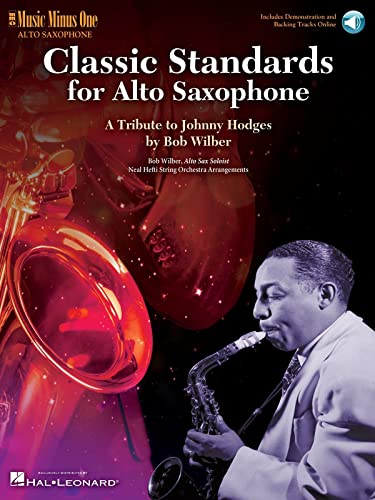 Classic Standards for Alto Saxophone: A Tribute to Johnny Hodges (Music Minus One Alto Saxophone) von Music Minus One