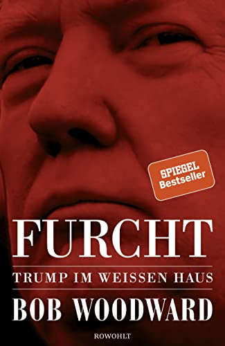 Furcht: Trump im Weißen Haus von Rowohlt Verlag GmbH
