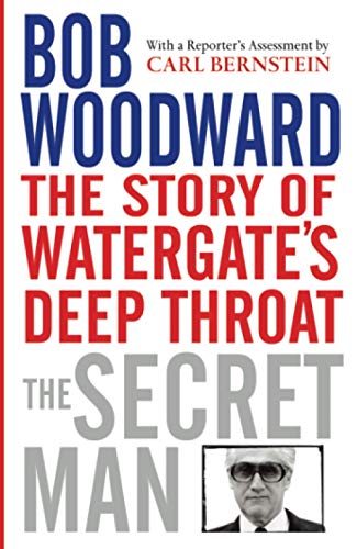 Secret Man: The Story of Watergate's Deep Throat