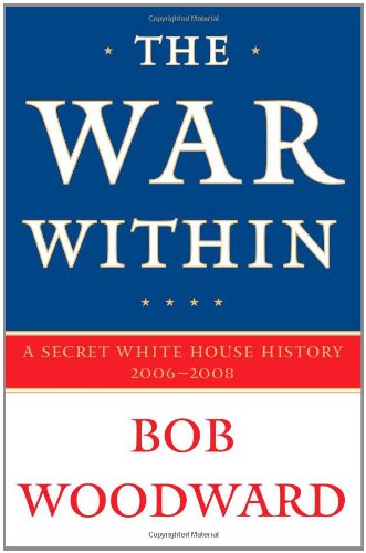 The War Within: A Secret White House History 2006-2008 von Simon & Schuster