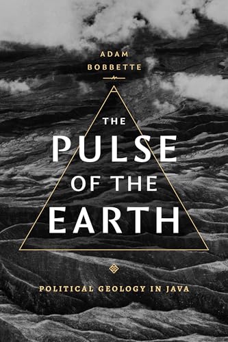 The Pulse of the Earth: Political Geology in Java