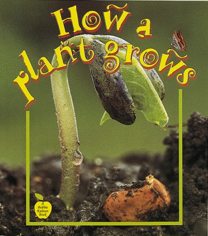 How a Plant Grows (Crabapples) von CRABTREE PUB