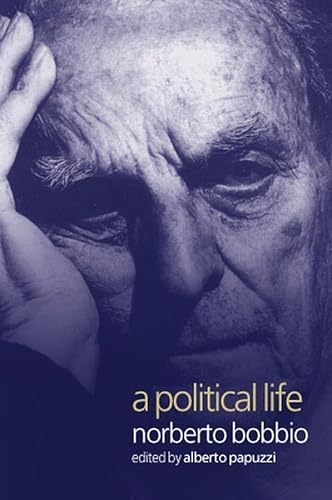 A Political Life: Norberto Bobbio von Polity