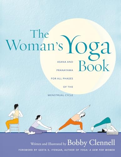 The Woman's Yoga Book: Asana and Pranayama for All Phases of the Menstrual Cycle von Rodmell Press