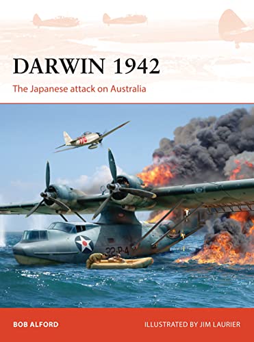 Darwin 1942: The Japanese attack on Australia (Campaign, Band 304) von Osprey Publishing (UK)
