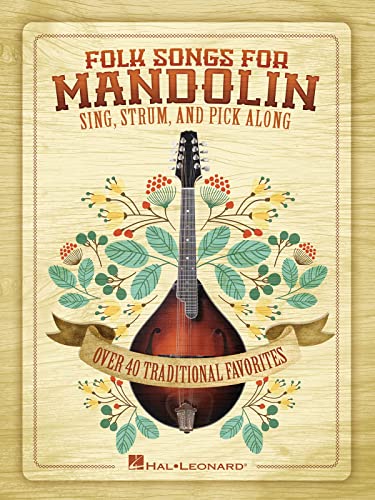 Folk Songs For Mandolin: Songbook für Mandoline: Sing, Strum and Pick Along von Hal Leonard