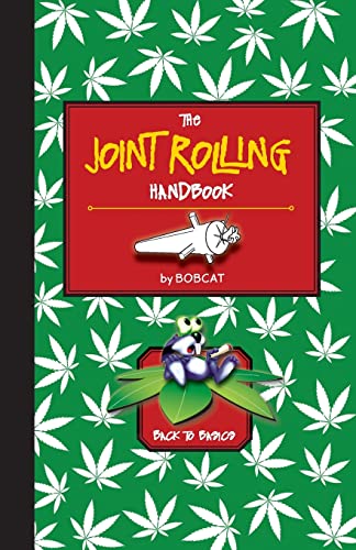 The Joint Rolling Handbook: Back to Basics von Echo Point Books & Media, LLC