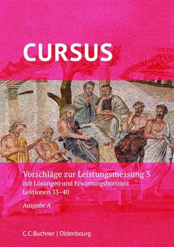 Cursus A – neu / Cursus A Leistungsmessung 3: CD-ROM mit Lösungen und Erwartungshorizont. Zu den Lektionen 33-40