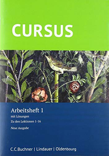 Cursus - Neue Ausgabe: Arbeitsheft 1 zum Schülerbuch