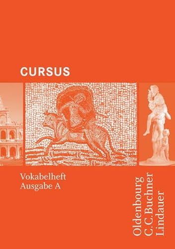 Cursus Vokabelheft A/N: Einbändiges Unterrichtswerk für Latein
