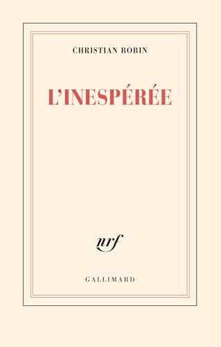 L'inespérée von GALLIMARD
