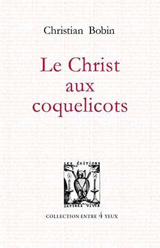 Le Christ aux coquelicots Le Christ aux coquelicots von LETTRES VIVES