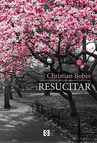 Resucitar (Literaria, Band 7) von Ediciones Encuentro, S.A.