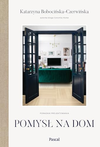 Pomysł na dom. Poradnik projektowania von Pascal