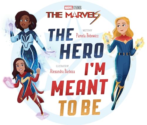 The Marvels: The Hero I'm Meant to Be von Marvel Press