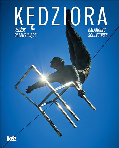 Kędziora. Rzeźby balansujące von Bosz