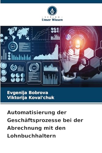 Automatisierung der Geschäftsprozesse bei der Abrechnung mit den Lohnbuchhaltern von Verlag Unser Wissen