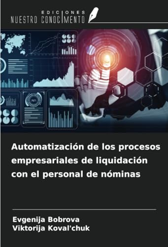 Automatización de los procesos empresariales de liquidación con el personal de nóminas