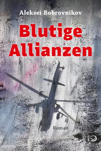 Blutige Allianzen: Der Anfang von Dietz Verlag J.H.W. Nachf