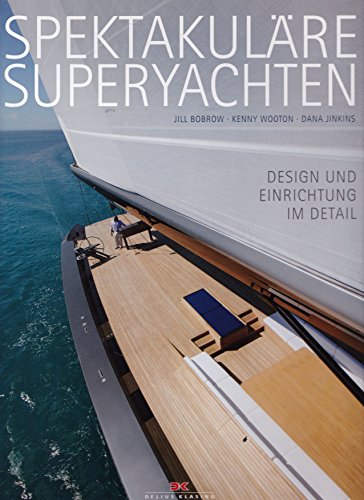 Spektakuläre Superyachten: Design und Einrichtung im Detail Spektakuläre Superyachten: Design und Einrichtung im Detail