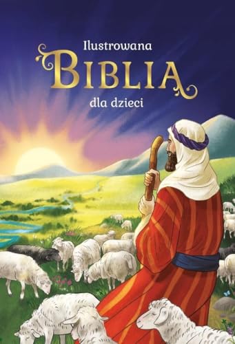 Ilustrowana Biblia dla dzieci von Skrzat