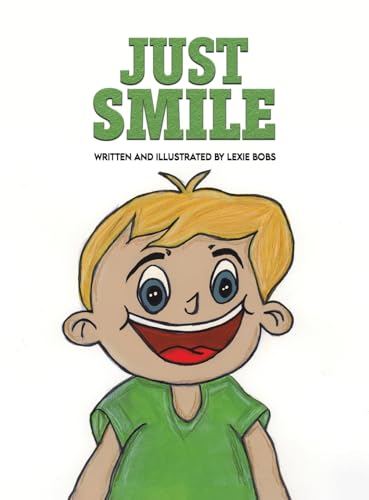 Just Smile von Austin Macauley Publishers