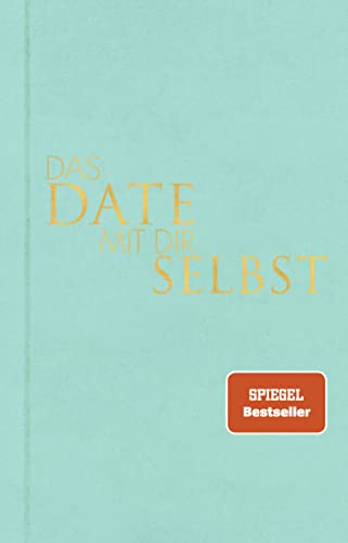 Das Date mit dir selbst: Ein Reflexionsbuch mit 23 spannenden Übungen I Das Original in neuer edler Ausstattung von Rowohlt